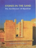 Stones in the Sand : The Architecture of Rajasthan [Click for larger image]