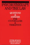 Psychotherapy and the Law : Questions And Answers For Counsellors And Therapists [Click for larger image]