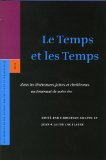 Le Temps Et Les Temps : Dans Les Litteratures Juives Et Chretiennes Au Tournant De Notre Ere [Click for larger image]
