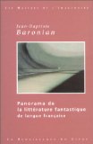 Panorama De La Litterature Fantastique De Langue Francaise : Des Origines a Demain [Click for larger image]