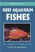 A Pocket Expert Guide to Reef Aquarium Fishes : 500+ Essential-to-know species cover