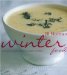 Winter Food : Seasonal Recipes for the Colder Months cover