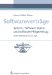 Softwarevertrage : System-, Software-Lizenz- Und Software-Pflegevertrag cover