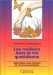 Les Couleurs Dans La Vie Quotidienne : Applications Peu Connues De Radiesthesie Chromatique cover
