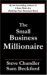 The Small Business Millionaire : A Novel Of Heartbreak And Prosperity cover