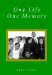 One Life, One Memory : In the Presence of 'Abdu'l-Baha, Haifa, January 1914 cover
