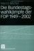 Die Bundestagswahlkampfe Der FDP 1949-2002 cover