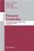 Pervasive Computing : 4th International Conference, Pervasive 2006, Dublin, Ireland, May 7-10, 2006, Proceedings cover