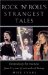 Rock 'n' Roll's Strangest Moments : Extraordinary tales from over fifty years of rock music history cover