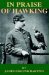 In Praise of Hawking : A Selection of Scarce Articles on Falconry First Published in the Late 1800s cover