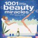 1001 Little Beauty Miracles : Secrets And Solutions from Head to Toe cover