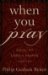 When You Pray : Making the Lord's Prayer Your Own cover