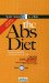 The Abs Diet : The six-week Plan to Flatten Your Stomach And Keep You Lean for Life cover