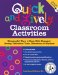 Quick and Lively Classroom Activities : Meaningful Ways to Keep Kids Engaged During Transition Time, Downtime, or Anytime cover