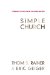 Simple Church : Returning to God's Process for Making Disciples cover
