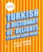 Turkish : A Dictionary of Delights cover