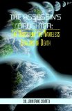 The Assassin's Daughter : The Quest for the Nameless Dealers of Death [Click for larger image]