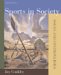 Sports in Society : Issues & Controversies With Online Learning Center Passcode Bind-in Card cover