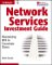 Network Services Investment Guide : Maximizing Roi in Uncertain Times cover