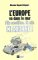 L'Europe Va Dans Le Mur : Elle Accelere Et Elle Klaxonne! cover