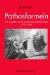 Pathosformeln : Die Tragodie Und Die Geschichte Exaltierter Affekte (1755-1888) cover