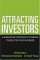 Attracting Investors : A Marketing Approach to Finding Funds for Your Business cover