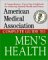  American Medical Association Complete Guide to Mens Health