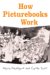  How Picturebooks Work