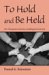 To Hold And Be Held : The Therapeutic School As a Holding Environment cover