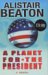 A Planet for the President cover