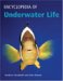  Encyclopedia of Underwater Life: Aquatic Invertebrates and Fishes