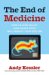 The End of Medicine: How Silicon Valley (And Naked Mice) Will Reboot Your Doctor