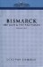 Bismarck : The Man & the Statesman cover