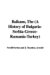 The Balkans : A History of Bulgaria-serbia-greece-rumania-turkey cover