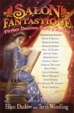 Salon Fantastique : Fifteen Original Tales of Fantasy [Click for larger image]