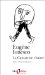 LA Cantatrice Chauve : Anti-Piece ; Suivi De, LA Lecon  Drame Comique cover