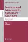 Computational Science And Its Applications-ICCSA 2006 : International Conference, Glasgow, Uk, May 2006, Proceedings, Part V [Click for larger image]