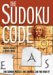 The Sudoku Code : 200 Sudoku Puzzles. One Answer. Can You Find It? cover