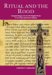Ritual and the Rood : Liturgical Images and the Old English Poems of the Dream of the Rood Tradition cover