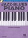 Jazz-Blues Piano : The Complete Guide with CD! cover