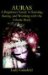 Auras : A Beginners Guide to Sensing, Seeing, And Working With the Etheric Body cover