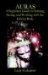 Auras : A Beginners Guilde to Sensing, Seeing, And Working With the Etheric Body cover