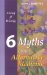 6 Myths About Alternative Medicine : Using It Wisely cover