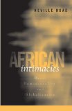 African Intimacies : Race, Homosexuality, And Globalization [Click for larger image]
