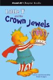 Little T And the Crown Jewels [Click for larger image]