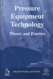 Pressure Equipment Technology : Theory And Practice [Click for larger image]