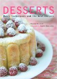 Desserts : Basic Techniques And the Best Recipes [Click for larger image]