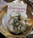 Nell Hill's Entertaining in Style : Inspiring Parties And Seasonal Celebrations [Click for larger image]