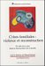 Crises Familiales, Violence Et Reconstruction cover
