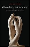 Whose Body Is It Anyway? : Justice And the Integrity of the Person [Click for larger image]